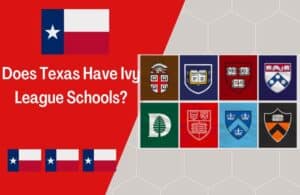 Are There Ivy League Schools In Texas? The 5 Real Truth - AnanUniversity