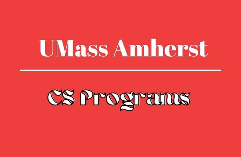 University of Massachusetts Amherst - best computer science schools in New England