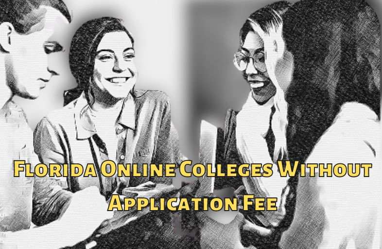 Florida Online Colleges Without Application Fee