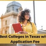 Best Colleges in Texas with No Application Fee