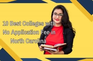 Colleges with No Application Fee in North Carolina