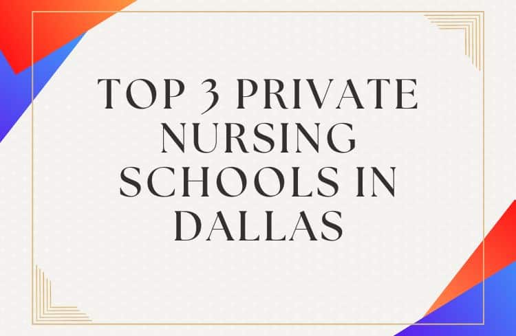 3 Private Nursing Schools In Dallas 