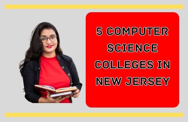 Colleges in New Jersey for Computer Science