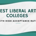 Best Liberal Arts Colleges with High Acceptance Rates