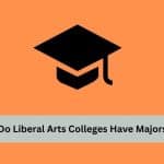 Do Liberal Arts Colleges Have Majors