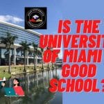 Is University of Miami a Good School