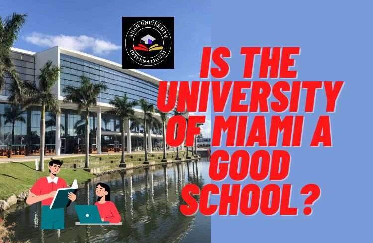 Is University of Miami a Good School