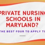 Private Nursing Schools in Maryland?