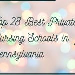 Best Private Nursing Schools in Pennsylvania