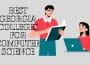 Best Georgia Colleges for Computer Science