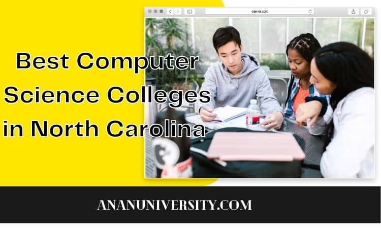 Best Computer Science Colleges in North Carolina