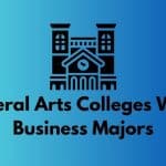 Liberal Arts Colleges With Business Majors