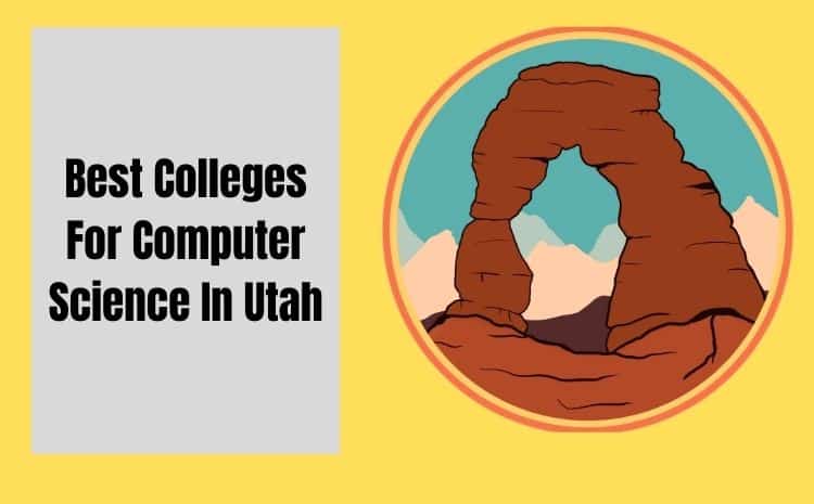 Best Colleges For Computer Science In Utah