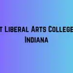 Best Liberal Arts Colleges In Indiana