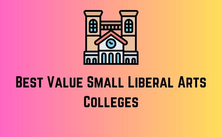 Best Value Small Liberal Arts Colleges