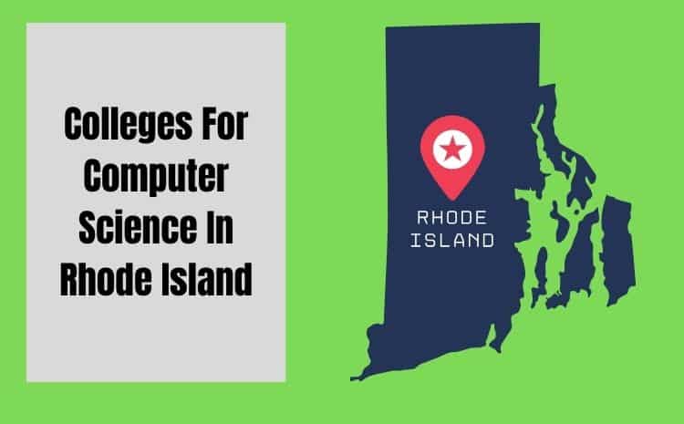 Colleges For Computer Science In Rhode Island