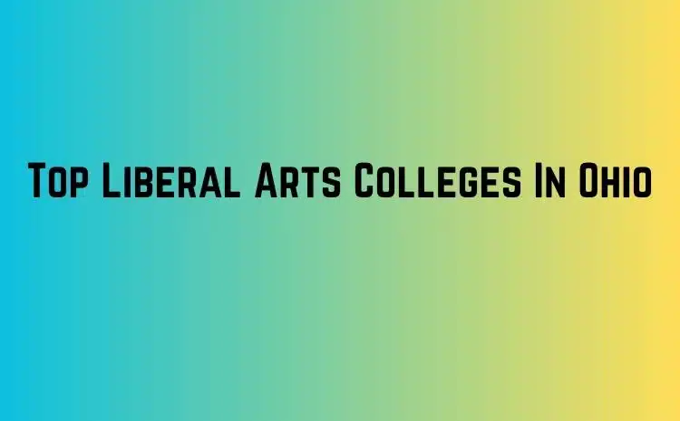 Top Liberal Arts Colleges In Ohio