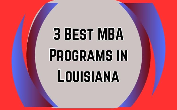 MBA Programs in Louisiana