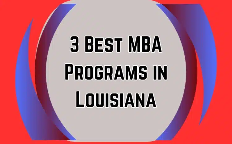 MBA Programs in Louisiana