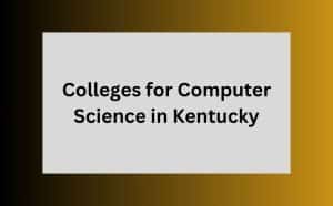 Colleges for Computer Science in Kentucky