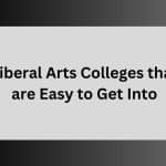 Liberal Arts Colleges that are Easy to Get Into