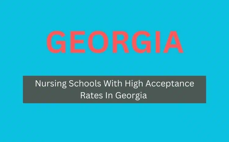 Nursing Schools With High Acceptance Rates In Georgia
