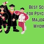Best Schools for Psychology Majors in Wyoming