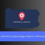 Best schools for psychology majors in Pennsylvania