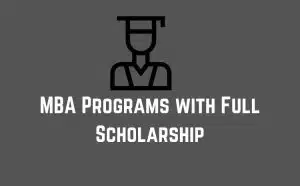 MBA Programs with Full Scholarship