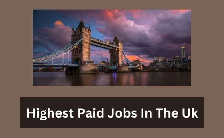 Highest Paid Jobs In The Uk