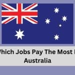 Which Jobs Pay The Most In Australia